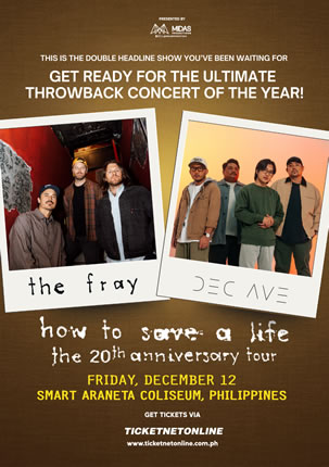HOW TO SAVE A LIFE THE 20TH ANNIVERSARY TOUR MANILA - THE FRAY